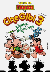 CineGibi 3: Planos Infalíveis (Turma da Mônica em CineGibi 3: Planos Infalíveis)