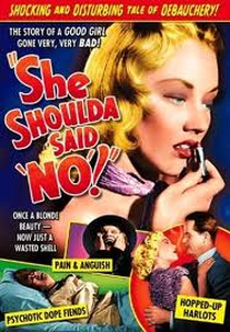 Erva do Diabo (She Shoulda Said No!)