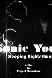 Sonic Youth: Dormindo noites acordadas - Poster / Capa / Cartaz - Oficial 1