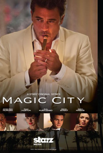Magic City (1ª Temporada) - Poster / Capa / Cartaz - Oficial 1