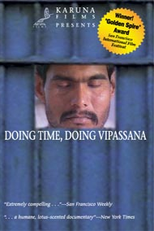 Tempo de Espera, Tempo de Vipassana (Doing Time, Doing Vipassana - Meditation in Indians Prisons)