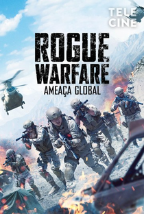 Rogue Warfare: Ameaça Global - Poster / Capa / Cartaz - Oficial 2