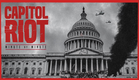 Capitol Riot: Minute By Minute | Official Trailer | Politics