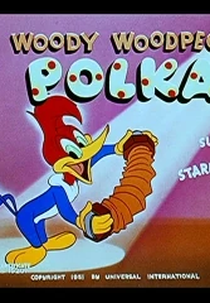 A Polka do Pica-Pau (The Woody Woodpecker Polka)
