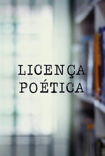 Licença poética - Poster / Capa / Cartaz - Oficial 1