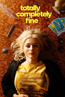 Totally Completely Fine - Poster / Capa / Cartaz - Oficial 1