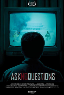 Ask No Questions - Poster / Capa / Cartaz - Oficial 1