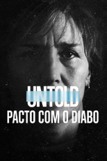 Untold: Pacto com o Diabo (Untold: Deal with the Devil)