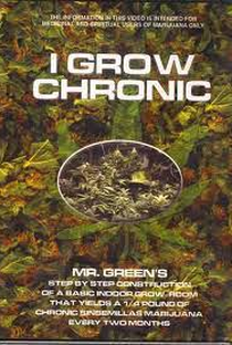 I Grow Chronic! - Poster / Capa / Cartaz - Oficial 1