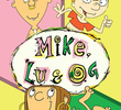 Mike, Lu & Og (1ª Temporada)