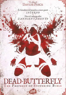 Dead Butterfly: The Prophecy of Suffering Bible (Dead Butterfly: The Prophecy of Suffering Bible)