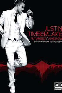Justin Timberlake - FutureSex/LoveShow - Poster / Capa / Cartaz - Oficial 1