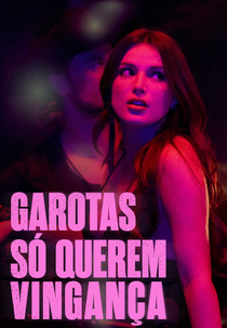 Garotas Só Querem Vingança (Find Your Friends)
