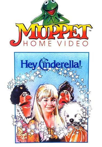 Tales from Muppetland: Hey, Cinderella! (Tales from Muppetland: Hey, Cinderella!)
