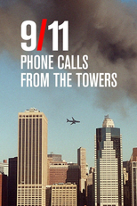 9/11: Phone Calls from the Towers (9/11: Phone Calls from the Towers)