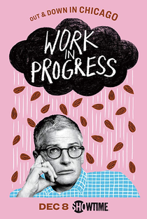 Work in Progress (1ª Temporada) - Poster / Capa / Cartaz - Oficial 1