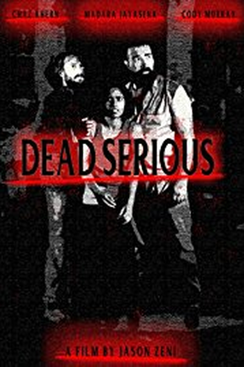 Poster de Curta Dead Serious (2017)