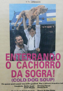 Enterrando o Cachorro da Sogra! (Cold Dog Soup)