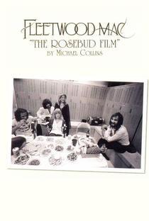 Fleetwood Mac - The Rosebud Film - Poster / Capa / Cartaz - Oficial 1