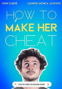 How to Make Her Cheat (How to Make Her Cheat)