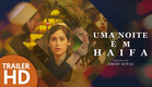 Uma Noite em Haifa - Trailer Legendado - HD - Filme de Drama | Festival Filmelier