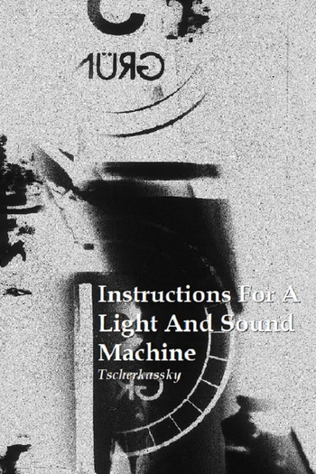 Poster de Curta Instructions for a Light and Sound Machine (2005)