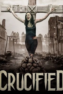 Crucified - Poster / Capa / Cartaz - Oficial 1