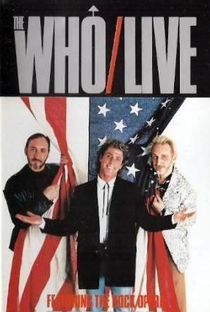 The Who Live - Featuring The Rock Opera Tommy - Poster / Capa / Cartaz - Oficial 1