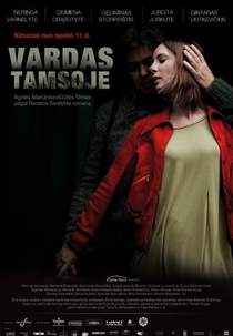 Name in the Dark       (Vardas tamsoje)  (Vardas tamsoje)