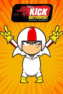 Kick Buttowski: Um Projeto de Dublê (1ª Temporada) - Poster / Capa / Cartaz - Oficial 2