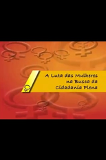 A Luta das Mulheres na Busca da Cidadania Plena (A Luta das Mulheres na Busca da Cidadania Plena)
