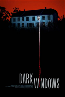 Dark Windows - Poster / Capa / Cartaz - Oficial 2