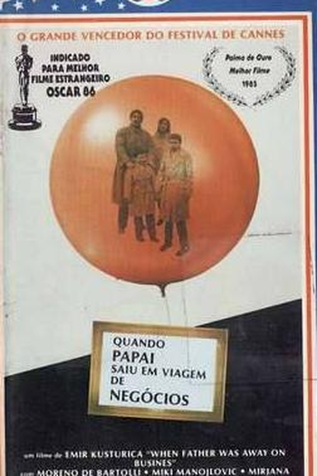  de Filme Quando Papai Saiu em Viagem de Negócios (1985)