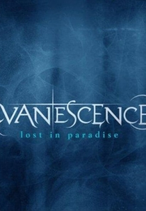 Evanescence: Lost in Paradise (Evanescence: Lost in Paradise)
