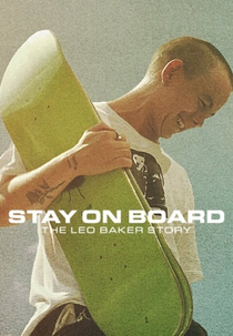 A Vida no Skate com Leo Baker (Stay on Board: Theo Baker Story)