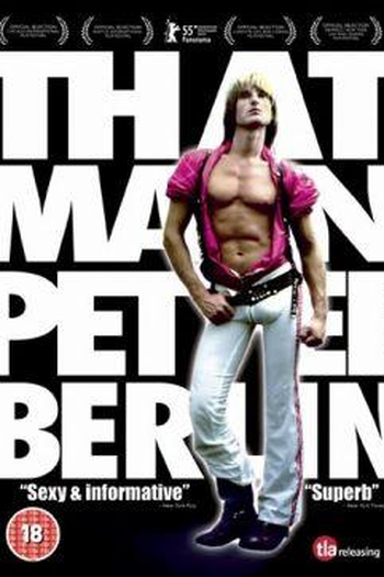  de Filme That Man: Peter Berlin (2005)