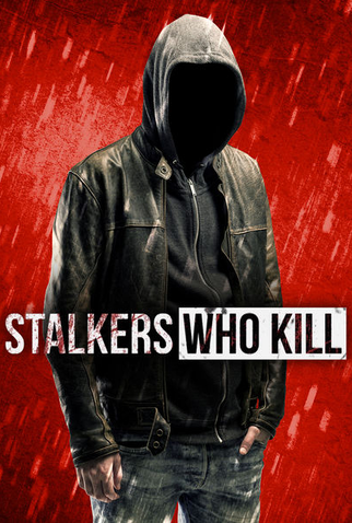 Poster 1 de Série Stalkers Who Kill (2016)