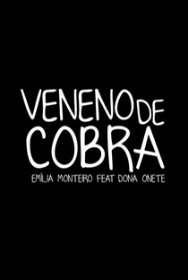 Emília Monteiro ft. Dona Onete: Veneno de Cobra - Poster / Capa / Cartaz - Oficial 1
