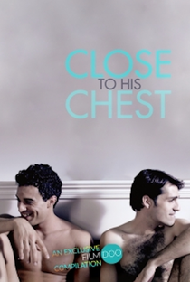 Close to His Chest - Poster / Capa / Cartaz - Oficial 1
