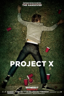 Projeto X: Uma Festa Fora de Controle - Poster / Capa / Cartaz - Oficial 3