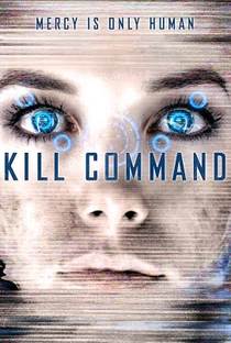 Comando Kill - Poster / Capa / Cartaz - Oficial 2