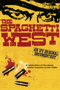 The Spaghetti West - Poster / Capa / Cartaz - Oficial 1