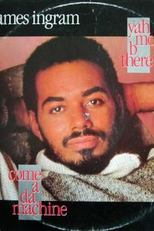 James Ingram Feat. Michael McDonald: Yah Mo B There (James Ingram Feat. Michael McDonald: Yah Mo B There)