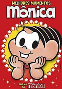 Turma da Mônica: Mônica Melhores Momentos (Melhores Momentos Mônica)