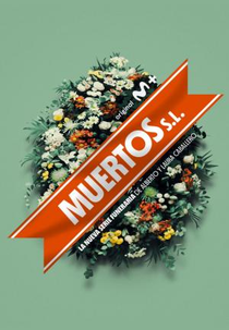 Muertos S.L. (1ª Temporada) (Muertos S.L. (1ª Temporada))