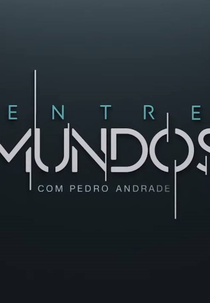 Entre Mundos (1ª Temporada) (Entre Mundos (1ª Temporada))