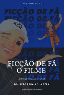 Ficção De Fã - O Filme - Poster / Capa / Cartaz - Oficial 1