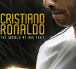 Cristiano Ronaldo: O Mundo Aos Seus Pés