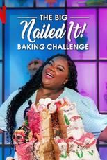 Mandou Bem: Desafio dos Confeiteiros (The Big Nailed It Baking Challenge)