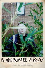 Blake buried a body (Blake buried a body)